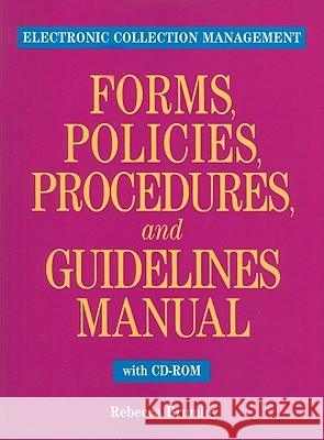 Electronic Collection Management Forms, Policies, and Procedures Manual  9781555706630 