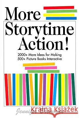 More Storytime Action! Jennifer Bromann 9781555706753