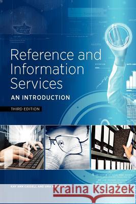 Reference and Information Services: An Introduction Kay Ann Cassell Uma Hiremath 9781555708597 Neal-Schuman Publishers