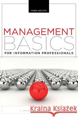 Management Basics for Information Professionals G. Edward Evans Camila Alire 9781555709099 Neal-Schuman Publishers