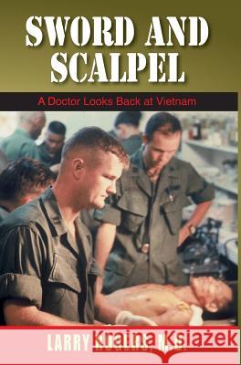 Sword and Scalpel Larry Rogers 9781555718206 Hellgate Press