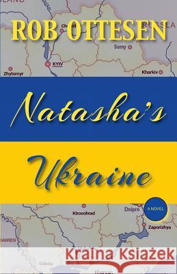 Natasha's Ukraine Rob Ottesen 9781555718992