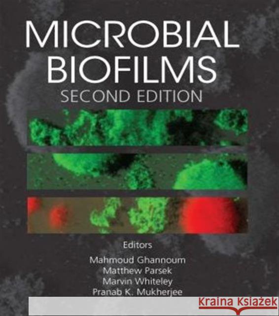 Microbial Biofilms Mahmoud Ghannoum 9781555817459