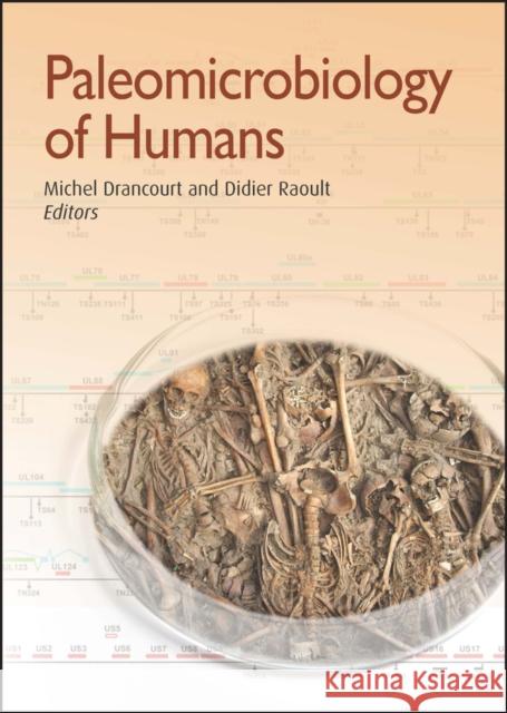 Paleomicrobiology of Humans Michel Drancourt Didier Raoult 9781555819163