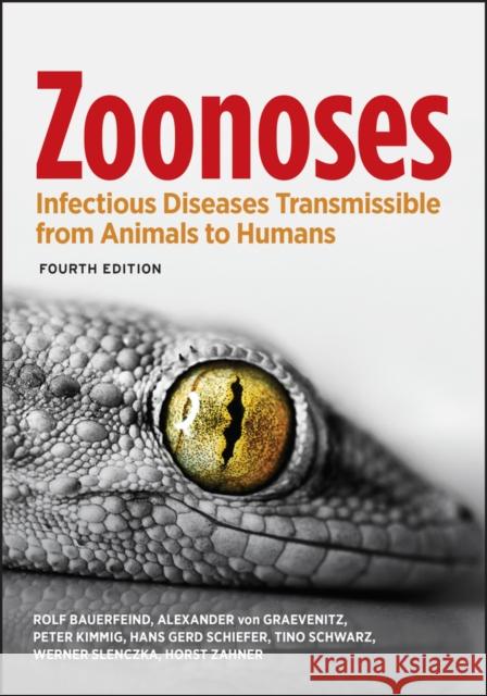 Zoonoses: Infectious Diseases Transmissible from Animals to Humans Bauerfeind, Rolf 9781555819255 ASM Press