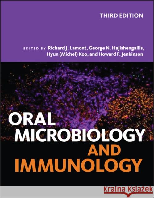 Oral Microbiology and Immunology Richard J. Lamont George N. Hajishengallis Hyun (Michel) Koo 9781555819989 ASM Press
