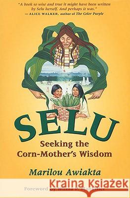 Selu Marilou Awiakta Wilma Pearl Mankiller 9781555912062 Fulcrum Publishing