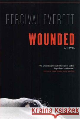 Wounded Percival Everett 9781555974862