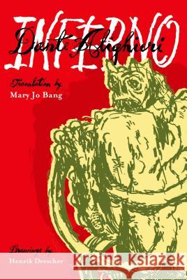 Inferno Dante Alighieri Henrik Drescher Mary Jo Bang 9781555976545 Graywolf Press