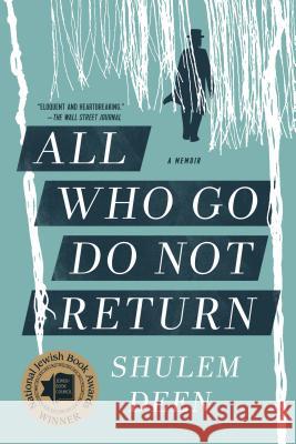 All Who Go Do Not Return: A Memoir Shulem Deen 9781555977054 Graywolf Press,U.S.