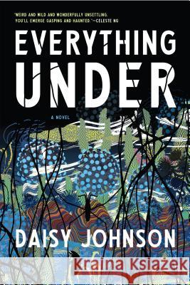 Everything Under Johnson, Daisy 9781555978266 Graywolf Press