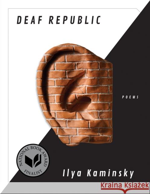Deaf Republic: Poems Ilya Kaminsky 9781555978310 Graywolf Press