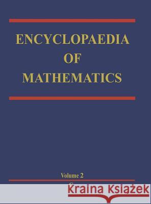 Encyclopaedia of Mathematics: C an Updated and Annotated Translation of the Soviet 'Mathematical Encyclopaedia' Hazewinkel, Michiel 9781556080012 Kluwer Academic Publishers