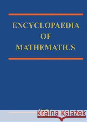 Encyclopaedia of Mathematics (Set) Hazewinkel, Michiel 9781556080104 Kluwer Academic Publishers