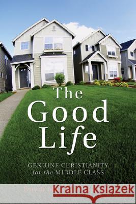 The Good Life David Matzko McCarthy 9781556350689 Wipf & Stock Publishers