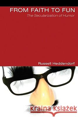 From Faith to Fun Russell Heddendorf 9781556352027 Wipf & Stock Publishers