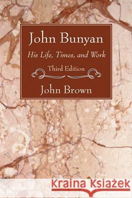 John Bunyan John Brown Whymper 9781556352195 Wipf & Stock Publishers
