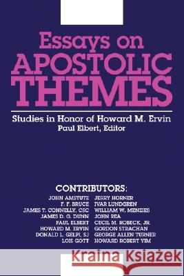 Essays on Apostolic Themes Paul Elbert 9781556352515