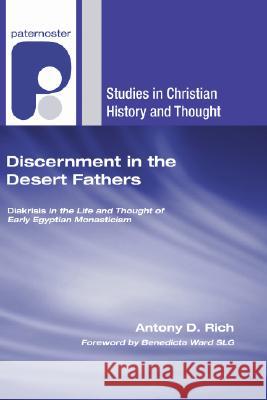 Discernment in the Desert Fathers Benedicta Ward 9781556353390 Wipf & Stock Publishers