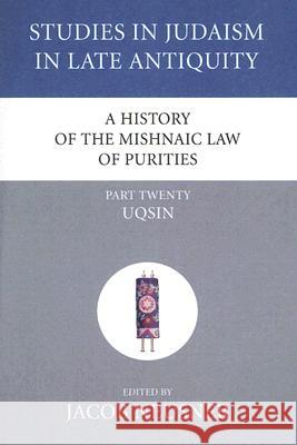 A History of the Mishnaic Law of Purities, Part 20 Jacob Neusner 9781556353413 Wipf & Stock Publishers