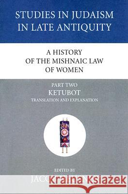 A History of the Mishnaic Law of Women, Part 2 Jacob Neusner 9781556353567 Wipf & Stock Publishers