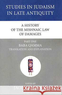 A History of the Mishnaic Law of Damages, Part 1 Jacob Neusner 9781556353659 Wipf & Stock Publishers