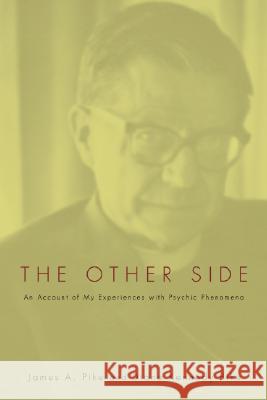 The Other Side James A. Pike Diane Kennedy Pike 9781556354243 Wipf & Stock Publishers