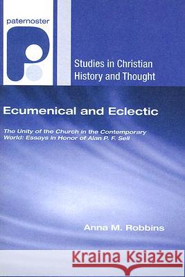 Ecumenical and Eclectic Anna M. Robbins 9781556354786 Wipf & Stock Publishers