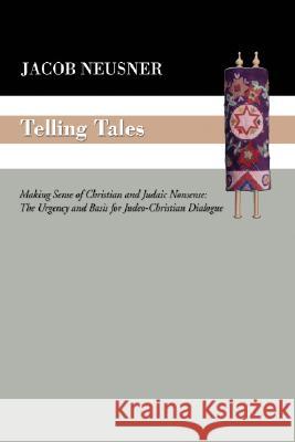 Telling Tales Jacob Neusner 9781556354878 Wipf & Stock Publishers