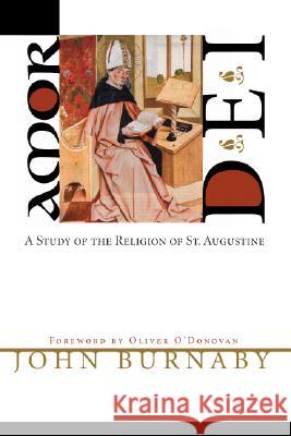 Amor Dei John Burnaby Oliver O'Donovan 9781556355011