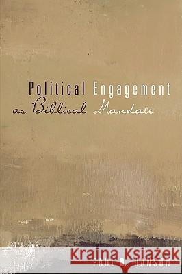 Political Engagement as Biblical Mandate Paul D. Hanson 9781556355158