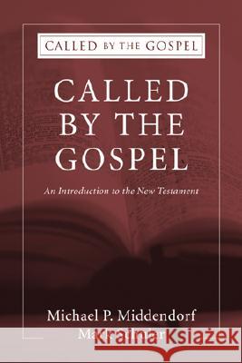 Called by the Gospel Michael P. Middendor Mark Schuler 9781556355264 Wipf & Stock Publishers