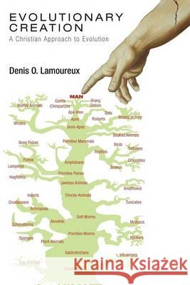 Evolutionary Creation Denis O. Lamoureux 9781556355813
