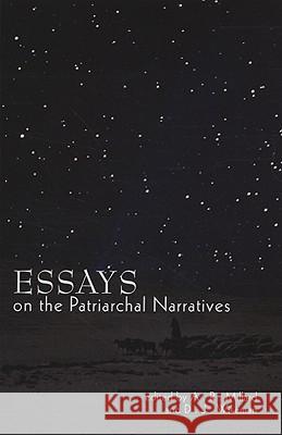 Essays on the Patriarchal Narratives A. R. Millard D. J. Wiseman 9781556356667 Wipf & Stock Publishers