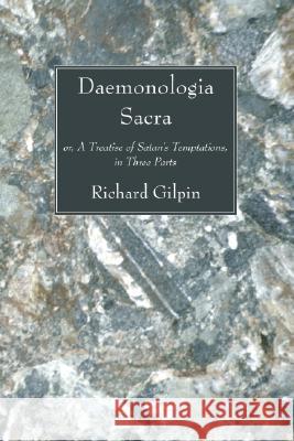 Daemonologia Sacra Richard Gilpin 9781556357435