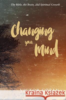 Changing your Mind Copan, Victor 9781556358791