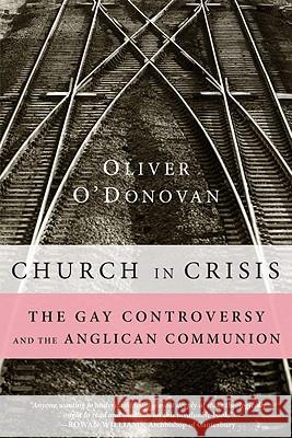 Church in Crisis Oliver O'Donovan 9781556358975 Cascade Books