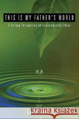 This Is My Father's World Gale Heide 9781556359026