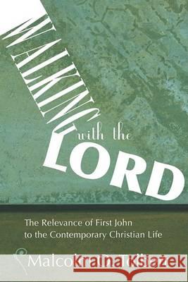 Walking with the Lord Malcolm Tolbert 9781556359453