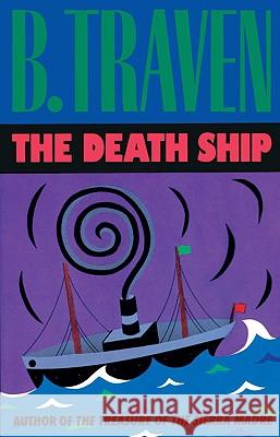 The Death Ship Traven, B. 9781556521102 Lawrence Hill Books