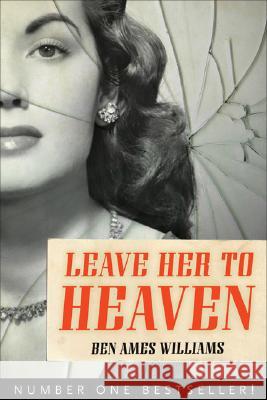 Leave Her to Heaven Ben Ames Williams 9781556527258