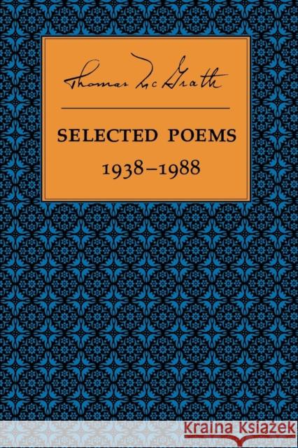 Selected Poems 1938-1988 Thomas McGrath Sam Hamill Sam Hamill 9781556590122 Copper Canyon Press