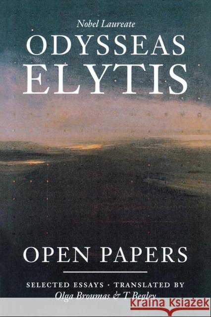 Open Papers Odysseas Elytes Odysseus Elytis Olga Broumas 9781556590702 Copper Canyon Press
