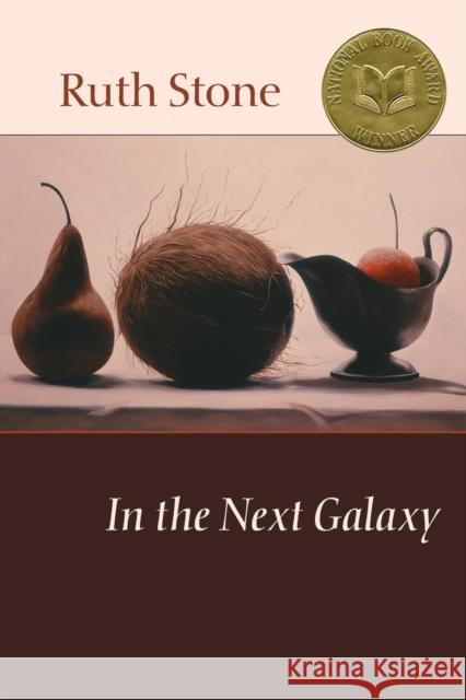 In the Next Galaxy Ruth Stone 9781556592072 Copper Canyon Press