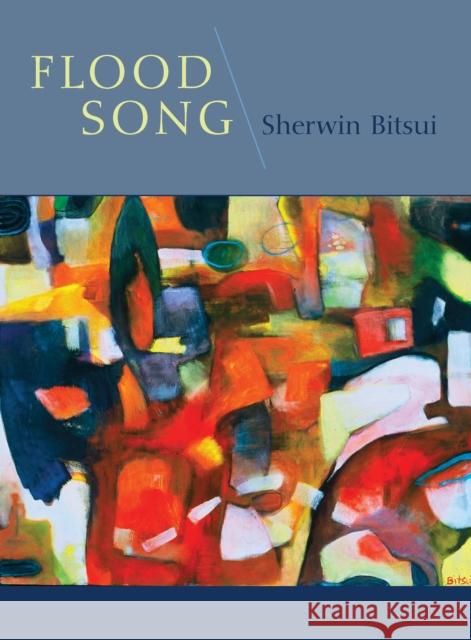 Flood Song Sherwin Bitsui 9781556593086 Copper Canyon Press