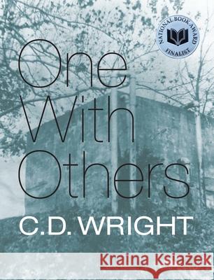 One with Others: [a Little Book of Her Days] Wright, C. D. 9781556593888 Copper Canyon Press