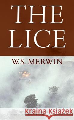The Lice W. S. Merwin 9781556594984 Copper Canyon Press