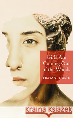 Girls Are Coming Out of the Woods  9781556595509 Copper Canyon Press