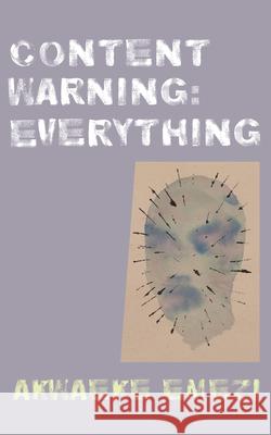 Content Warning: Everything  9781556596292 Copper Canyon Press