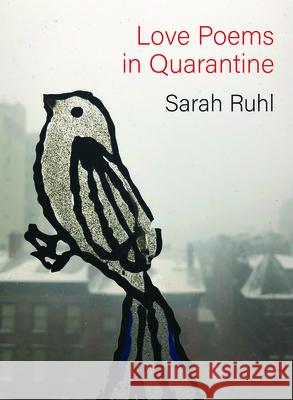 Love Poems in Quarantine  9781556596308 Copper Canyon Press